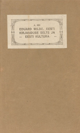 Eduard Wilde, Eesti Kirjanduse Selts ja Eesti Kultura