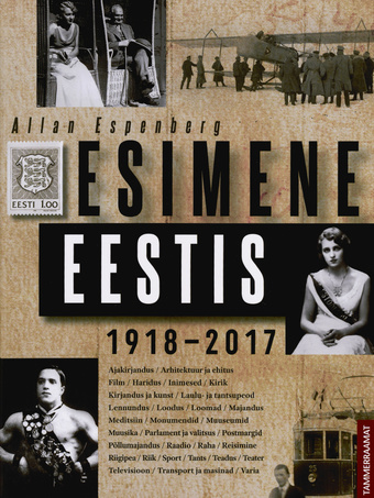 Esimene Eestis : 1918-2017 