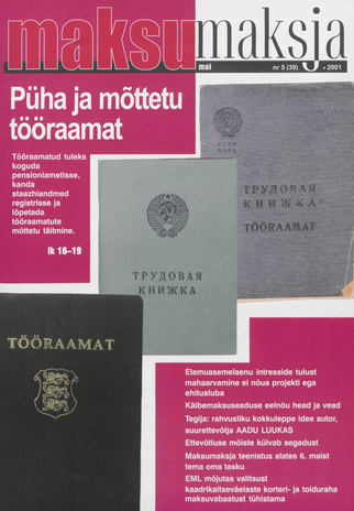 Maksumaksja : Eesti Maksumaksjate Liidu ajakiri ; 5 (39) 2001-05