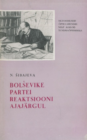 Bolševike partei reaktsiooni ajajärgul : (1907-1910) 