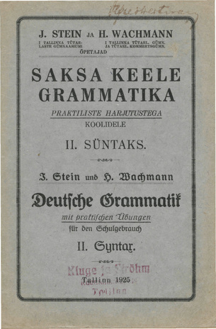 Saksa keele grammatika praktiliste harjutustega koolidele = Deutsche Grammatik : mit praktischen Übungen für den Schulgebrauch. 2, Syntax 