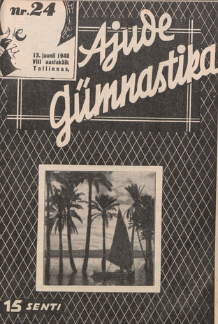 Ajude Gümnastika : ristsõnamõistatuste ajakiri ; 24 1940-06-13