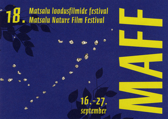 MAFF : 18. Matsalu loodusfilmide festival = Matsalu Nature Film Festival : 16.-27.september [2020] 