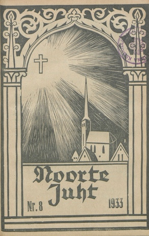 Noorte juht : Eesti ev.-lut. kiriku noorte häälekandja ; 8 1933-10
