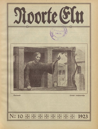 Noorte Elu : Eesti Noorte Usklikkude C[hristian] E[ndeavor] Liidu häälekandja ; 10 1923