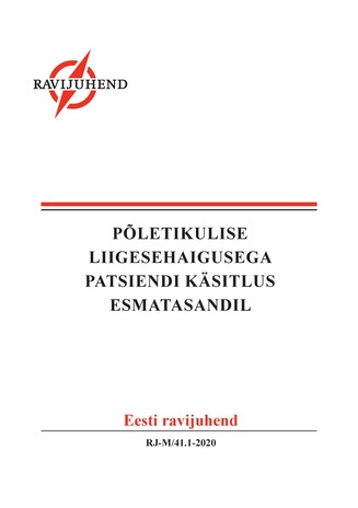 Põletikulise liigeshaigusega patsiendi käsitlus esmatasandil : Eesti ravijuhend 