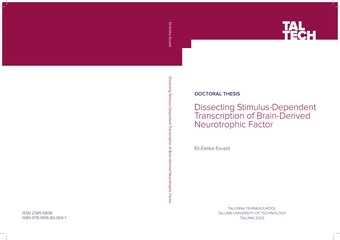 Dissecting stimulus-dependent transcription of brain-derived neurotrophic factor = Aju-päritolu neurotroofse teguri stiimulsõltuva transkriptsiooni uuringud 
