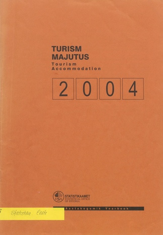 Turism. Majutus 2004 : aastakogumik = Tourism. Accommodation 2004 : yearbook ; 2005-06