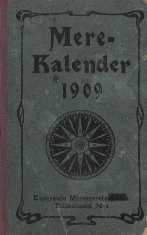 Mere-kalender 1909 : almanak ja käsiraamat 