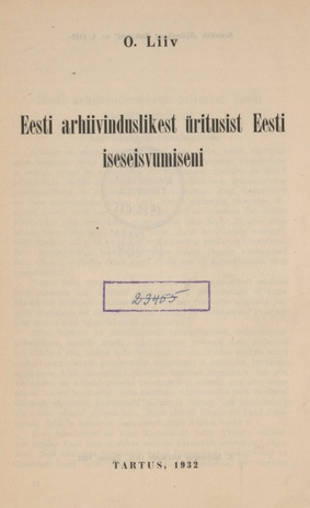 Eesti arhiivinduslikest üritusist Eesti iseseisvumiseni