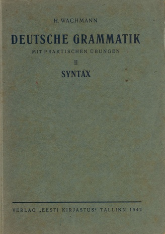 Deutsche Grammatik mit praktischen Übungen. 2, Syntax