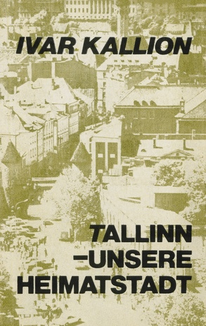 Tallinn - unsere Heimatstadt 