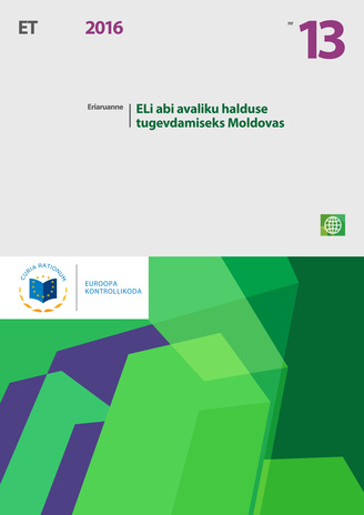 ELi abi avaliku halduse tugevdamiseks Moldovas : (vastavalt Euroopa Liidu toimimise lepingu artikli 287 lõike 4 teisele lõigule) ; (Eriaruanne / Euroopa Kontrollikoda ; 2016, nr. 13)