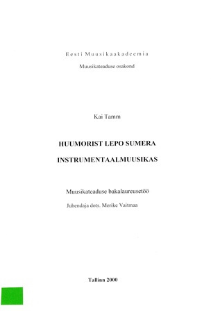 Huumorist Lepo Sumera instrumentaalmuusikas : muusikateaduse bakalaureusetöö