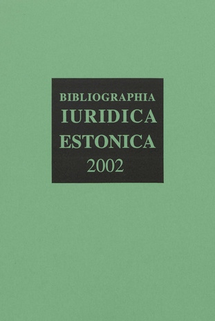 Bibliographia iuridica Estonica ; 2002