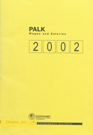Palk : aastakogumik = Wages and salaries : yearbook 2002 ; 2003-09