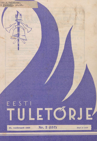 Eesti Tuletõrje : tuletõrje kuukiri ; 2 (157) 1938-02-21