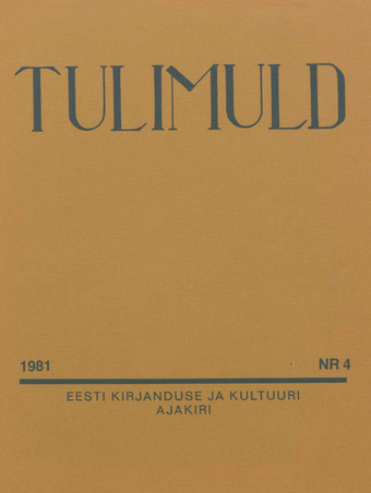 Tulimuld : Eesti kirjanduse ja kultuuri ajakiri ; 4 1981-11