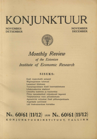Konjunktuur : monthly review of the Estonian Institute of Economic Research ; 60-61 1939-12-23