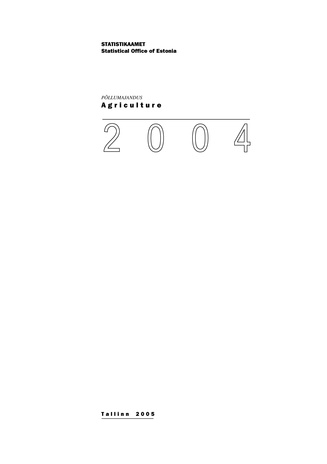 Põllumajandus : aastakogumik = Agriculture : yearbook ; 2004