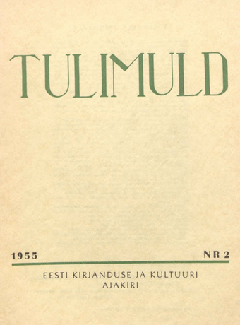 Tulimuld : Eesti kirjanduse ja kultuuri ajakiri ; 2 1955-02