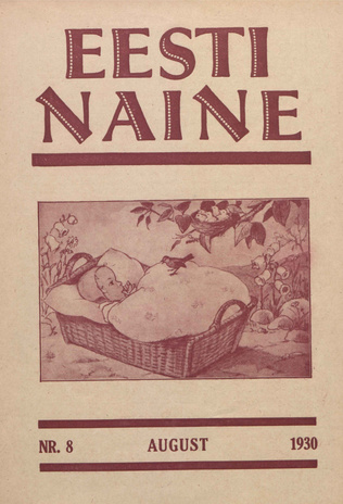 Eesti Naine : naiste ja kodude ajakiri ; 8 (75) 1930-08