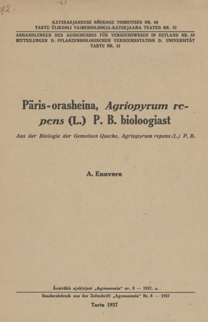 Päris-orasheina, Agriopyrum repens (L.) P. B. bioloogiast = Aus der Biologie der Gemeinen Quecke, Agriopyrum repens (L.) P. B.