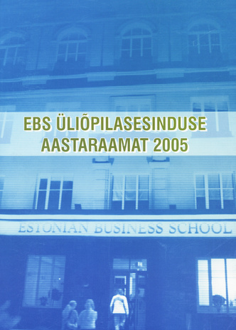 EBS üliõpilasesinduse aastaraamat ; 2005