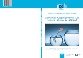 Sisserände staatuse ja riigis viibimise aluse muutmine - ülevaade ELi praktikatest : Euroopa rändevõrgustiku uuringu aruanne 