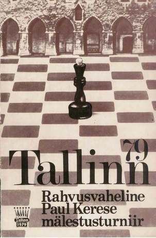 Rahvusvaheline Paul Kerese mälestusturniir "Tallinn 1979" : turniirikogumik 