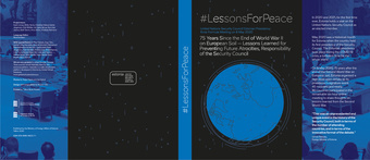 #LessonsForPeace : United Nations Security Council Estonian Presidency Arria-Formula Meeting on 8 May 2020 : 75 years since the end of World War II on European soil - lessons learned for preventing future atrocities, responsibility of the Security Coun...