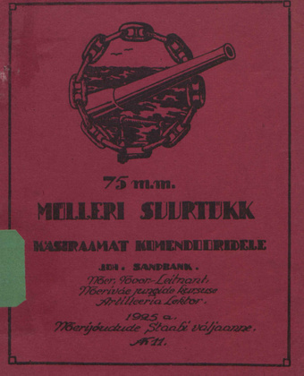 75 mm Mölleri suurtükk : käsiraamat komendooridele  [Merejõudude Staabi väljaanne ; 11 1925]