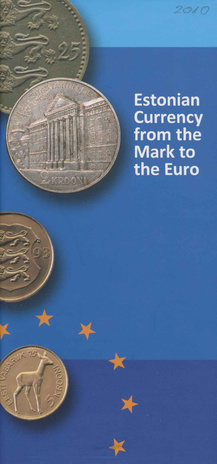 Estonian currency from the mark to the euro ; 2010