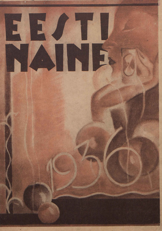 Eesti Naine : naiste ja kodude ajakiri ; 1 (138) 1936-01