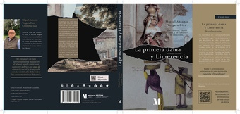 La primera dama y Limerencia : novelas cortas 