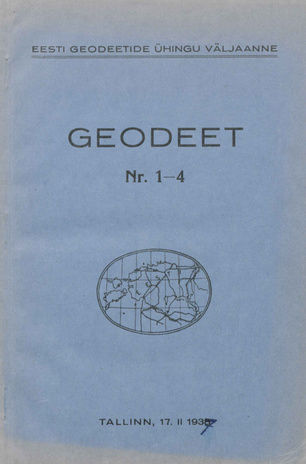 Geodeet : maamõõte ja kultuurtehnika ajakiri ; 1-4 1938-02-17