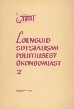 Loenguid sotsialismi poliitilisest ökonoomiast. IV 