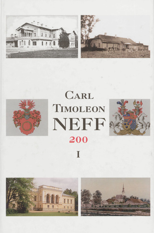 Maalikunstnik Carl Timoleon Neff : Püssi, 2. oktoober 1804 - Peterburi, 24. detsember 1876. I