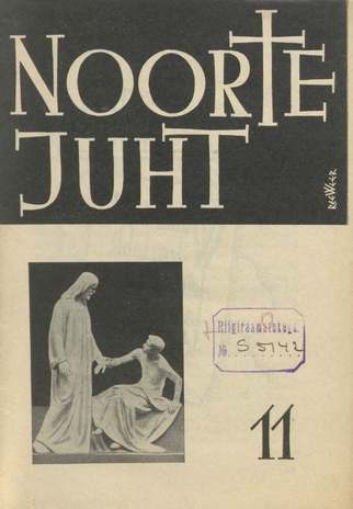 Noorte juht : Eesti ev.-lut. kiriku noorte häälekandja ; 11 1939-11-16