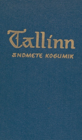 Tallinn : andmete kogumik