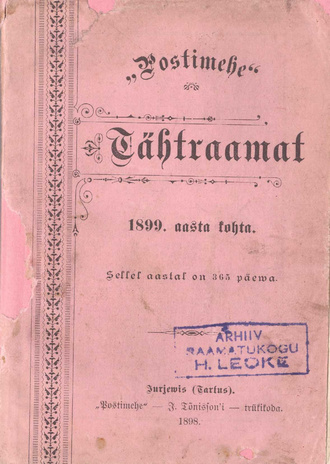 "Postimehe" tähtraamat 1899 ; 1898
