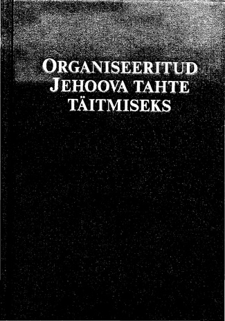 Organiseeritud Jehoova tahte täitmiseks