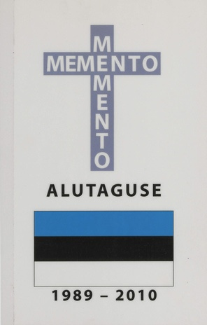 Alutaguse Memento alates 1989 : sõnas ja pildis 