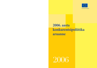 Konkurentsipoliitika aruanne : 2006 aasta 