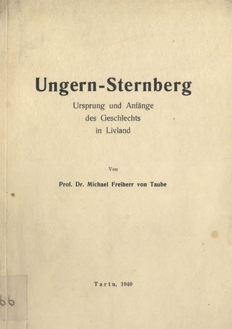 Ungern-Sternberg : Ursprung und Anfänge des Geschlechts in Livland 