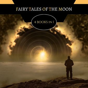 Fairy tales of the moon : 4 books in 1 