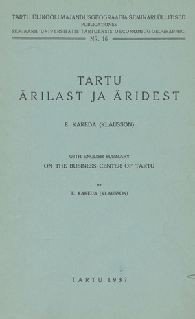 Tartu ärilast ja äridest : with English summary: On the business center of Tartu