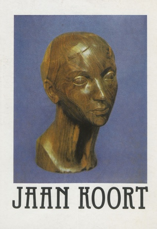 Jaan Koort 1883-1935 : [monograafia] 