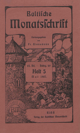 Baltische Monatsschrift ; 5 1907-05