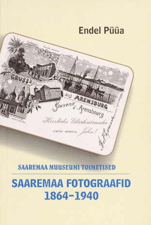 Saaremaa fotograafid 1864-1940 